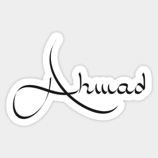 Ahmad - Arabic name - black Sticker